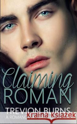 Claiming Roman Trevion Burns 9781516961245 Createspace Independent Publishing Platform - książka