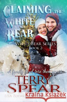 Claiming the White Bear Terry Spear 9781633110458 Terry Spear - książka