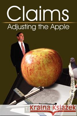 Claims: Adjusting the Apple Sarah, T. D. P. 9780595223084 Writers Club Press - książka