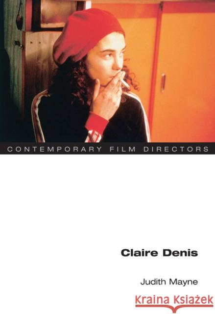 Claire Denis Judith Mayne 9780252072383 University of Illinois Press - książka