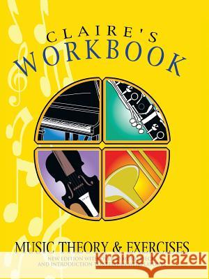 Claire's Workbook Music Theory and Exercises Eros Mungal 9781553956785 Trafford Publishing - książka