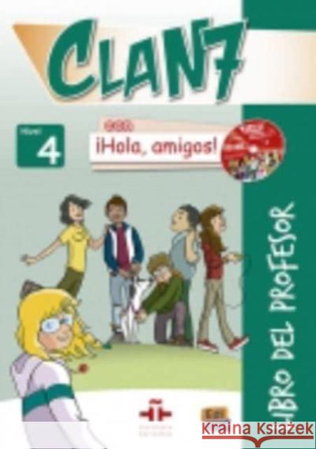 Clan 7 con Hola Amigos: Libro del Profesor Equipo Edinumen 9788498486322 Editorial Edinumen - książka