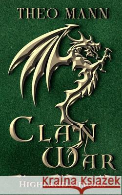 Clan War Theo Mann 9781991425638 Invisible Publishing Company - książka