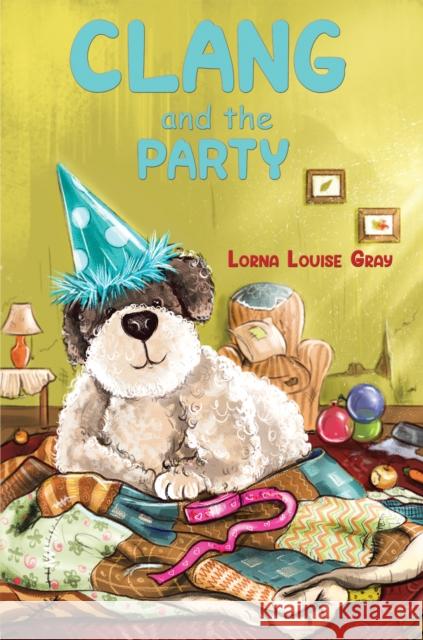 Clang and the Party Lorna Louise Gray 9781788483087 Austin Macauley Publishers - książka