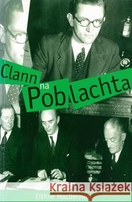 Clann Na Poblachta MacDermott, Eithne 9781859181874 Cork University Press - książka