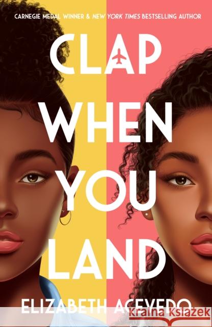 Clap When You Land Acevedo, Elizabeth 9781471409127 Hot Key Books - książka