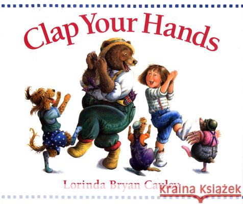 Clap Your Hands Lorinda Bryan Cauley 9780698114289 Paperstar Book - książka