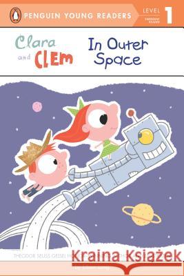 Clara and Clem in Outer Space Ethan Long 9780448467214 Penguin Young Readers Group - książka