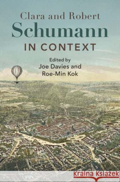 Clara and Robert Schumann in Context Joe Davies Roe-Min Kok 9781108834278 Cambridge University Press - książka