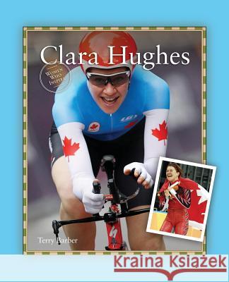 Clara Hughes Terry Barber 9781926583433 Grass Roots Press - książka