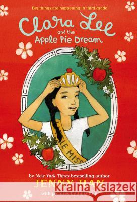 Clara Lee and the Apple Pie Dream Jenny Han 9780316070379 Little, Brown Young Readers - książka