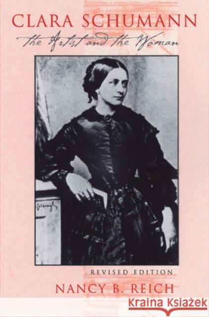 Clara Schumann (Revised) Reich, Nancy 9780801486371 Cornell University Press - książka