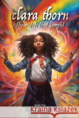 Clara Thorn, the witch that fought Don Jones 9781953645135 Don Gannon-Jones - książka