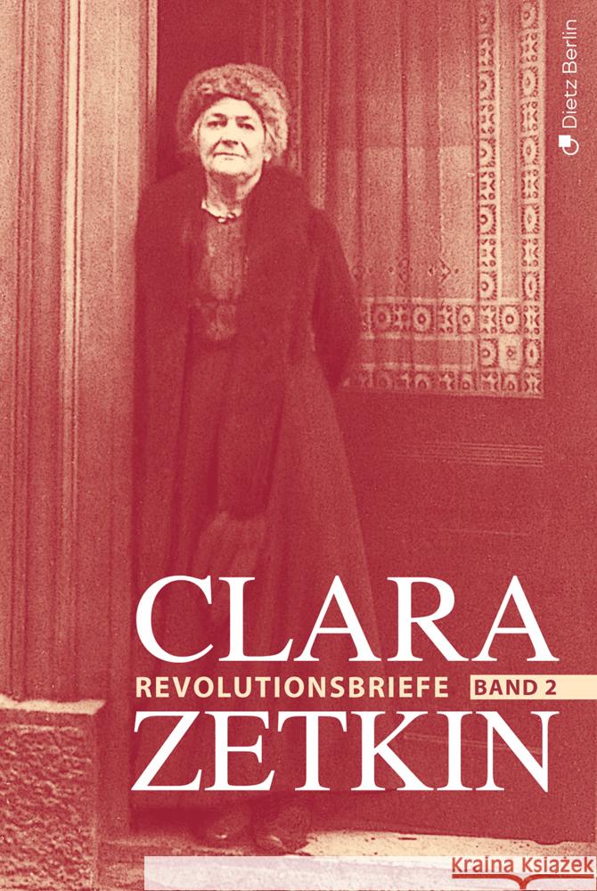 Clara Zetkin - Die Briefe 1914 bis 1933 (3 Bde.) / Die Briefe 1914 bis 1933 Zetkin, Clara 9783320024123 Dietz, Berlin - książka