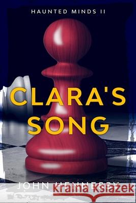 Clara's Song John Hennessy 9781515057376 Createspace - książka