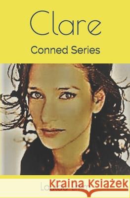 Clare: Conned Series Loulou Emm 9781793149107 Independently Published - książka