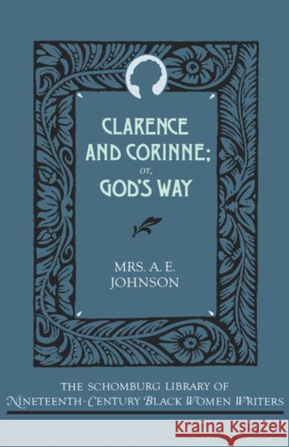 Clarence and Corinne; Or God's Way Johnson, Mrs A. E. 9780195052640 Oxford University Press - książka
