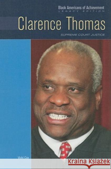 Clarence Thomas: Supreme Court Justice Cox, Vicki 9781604130485 Chelsea House Publications - książka