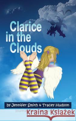 Clarice in the Clouds Jennifer Smith Tracey Hudson Jennifer Smith 9780692509159 Agency 36 - książka