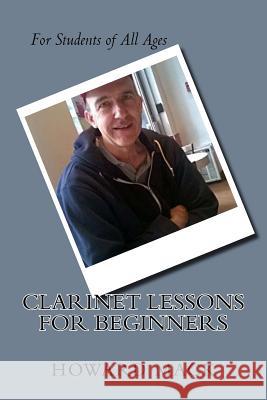Clarinet Lessons for Beginners Howard Mack 9781979710978 Createspace Independent Publishing Platform - książka