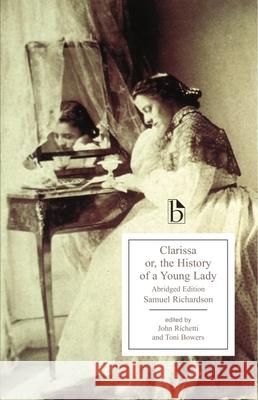 Clarissa - An Abridged Edition: Or, the History of a Young Lady Richardson, Samuel 9781551114750  - książka