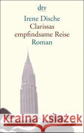 Clarissas empfindsame Reise : Roman Dische, Irene Kaiser, Reinhard  9783423139045 DTV - książka