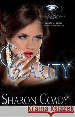 Clarity: (The Diamond Club Book 0) Coady, Sharon 9781543196948 Createspace Independent Publishing Platform - książka