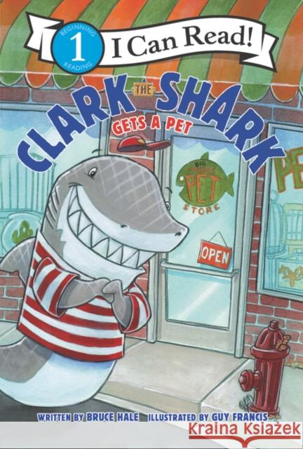 Clark the Shark Gets a Pet Bruce Hale Guy Francis 9780062912541 HarperCollins - książka