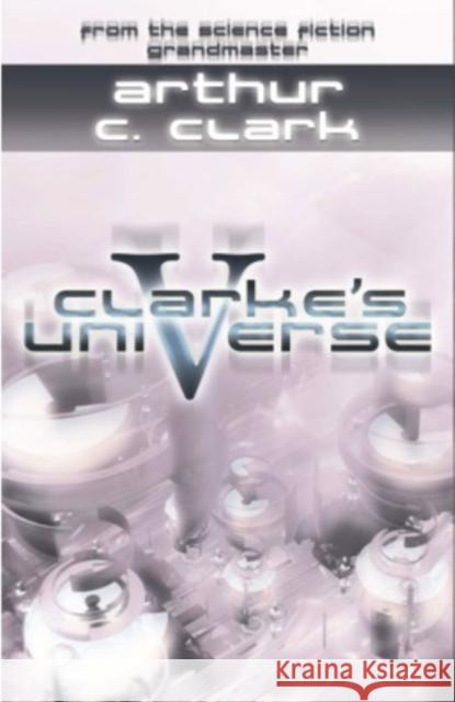 Clarke's Universe Clarke, Arthur C. 9781596873063 ibooks - książka