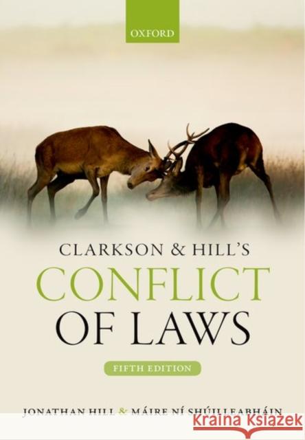 Clarkson & Hill's Conflict of Laws Jonathan Hill 9780198732297 OXFORD UNIVERSITY PRESS ACADEM - książka