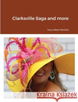 Clarksville Saga and more Terry Michels 9781716570001 Lulu.com - książka