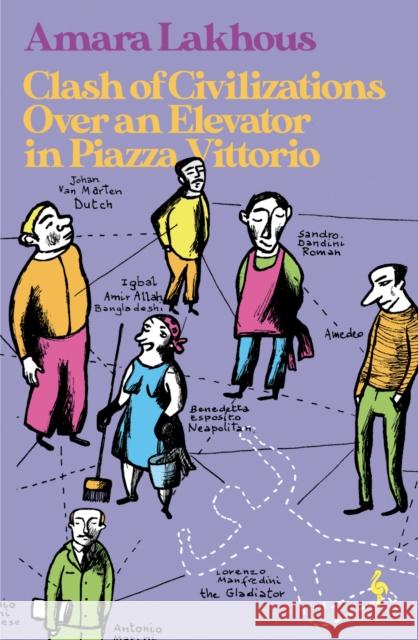 Clash of Civilisations Over an Elevator in Piazza Vittorio Amara Lakhous 9781787703841 Europa Editions (UK) Ltd - książka