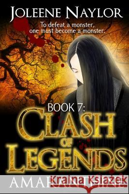 Clash of Legends Joleene Naylor 9781511402033 Createspace Independent Publishing Platform - książka