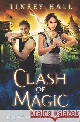 Clash of Magic Linsey Hall 9781790609451 Independently Published - książka