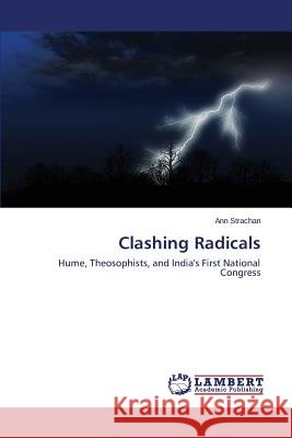 Clashing Radicals Strachan Ann 9783659781926 LAP Lambert Academic Publishing - książka