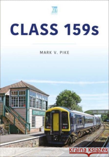 Class 159s Mark Pike 9781802823592 Key Publishing Ltd - książka