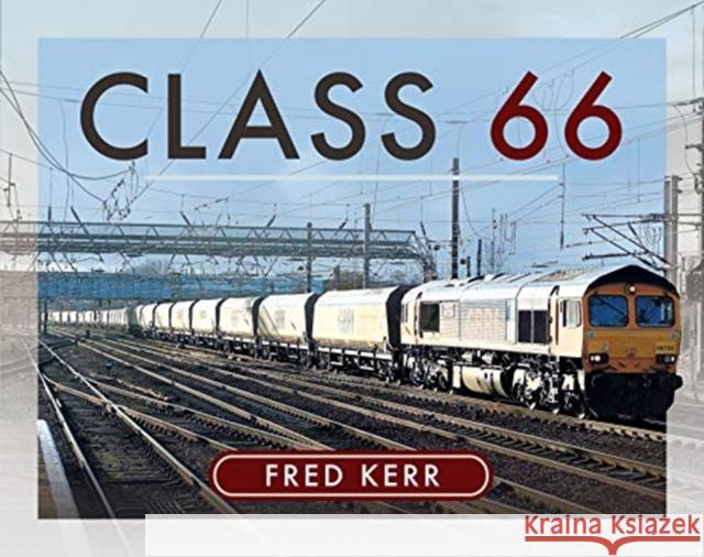 Class 66 Fred Kerr 9781526776259 Pen and Sword Transport - książka