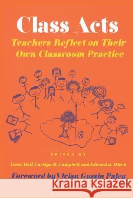 Class Acts: Teachers Reflect on Their Own Classroom Practice  9780916690311 Harvard Educational Review,U.S. - książka