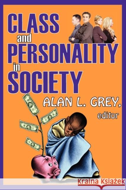 Class and Personality in Society Alan Grey 9780202362595 Aldine - książka