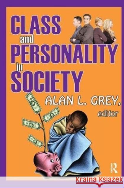 Class and Personality in Society Alan L. Grey 9781138520561 Routledge - książka