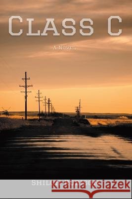 Class C Shiloh Robison   9798987371701 Otis & Orion, L.L.C. - książka