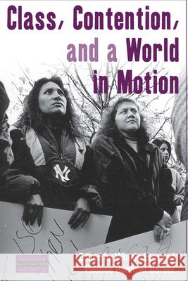 Class, Contention, and a World in Motion  9781845456863 BERGHAHN BOOKS - książka