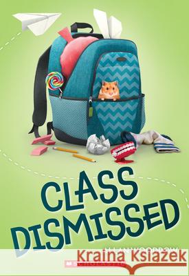 Class Dismissed Allan Woodrow 9780545800723 Scholastic Paperbacks - książka