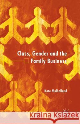 Class, Gender and the Family Business    9781349419739 Palgrave Macmillan - książka