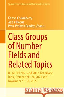 Class Groups of Number Fields and Related Topics  9789819769100 Springer - książka