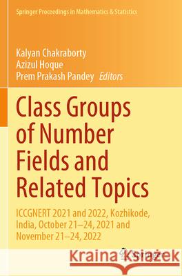 Class Groups of Number Fields and Related Topics  9789819769131 Springer - książka