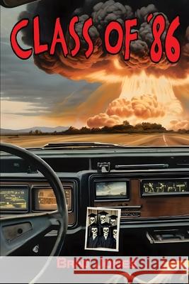 Class of '86 Brad Jones 9798399502892 Independently Published - książka