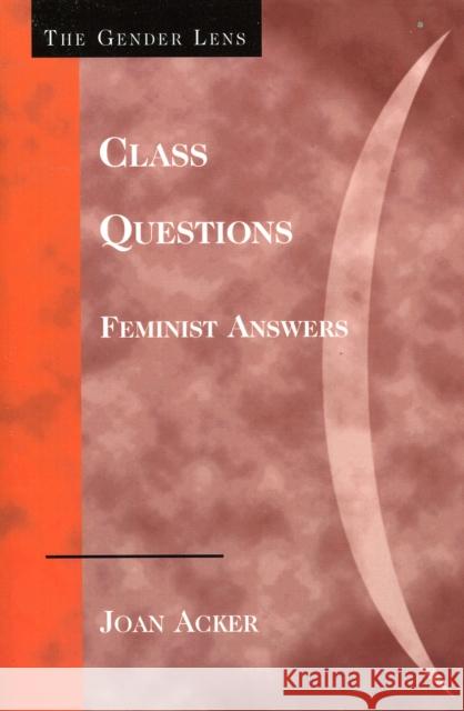 Class Questions: Feminist Answers Acker, Joan 9780742546301 Rowman & Littlefield Publishers - książka