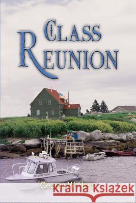Class Reunion George W. Hess 9780595371846 iUniverse - książka