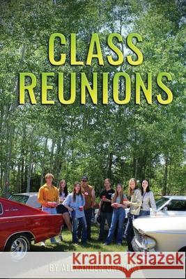 Class Reunions Alexander Gregory 9798990328815 Griffin Publishing - książka